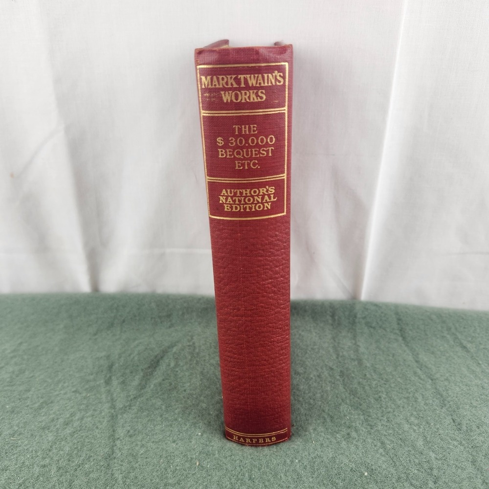 Mark Twain's Works The $30,000 Bequest Author's National Edition Harpers 1903